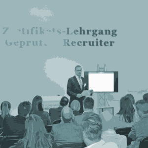 Geprüfter Recruiter: Zertifikatslehrgang